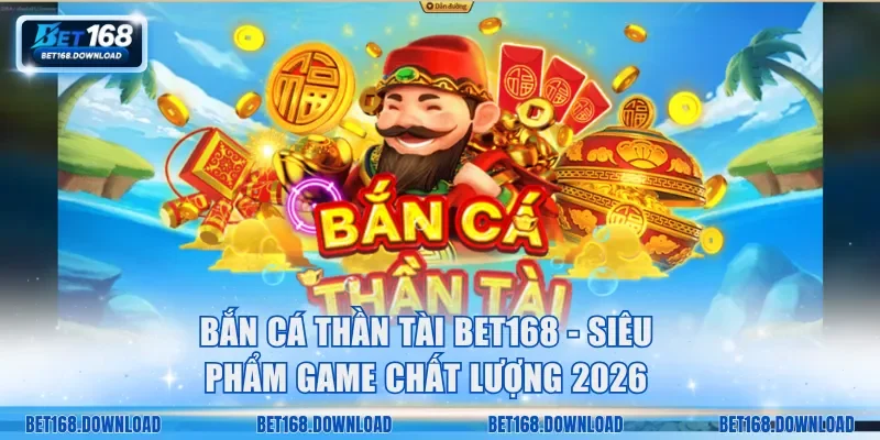 Bắn cá Thần Tài