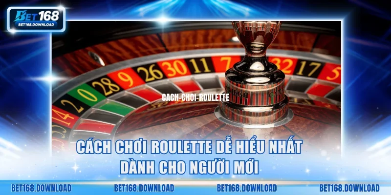 Cách chơi Roulette