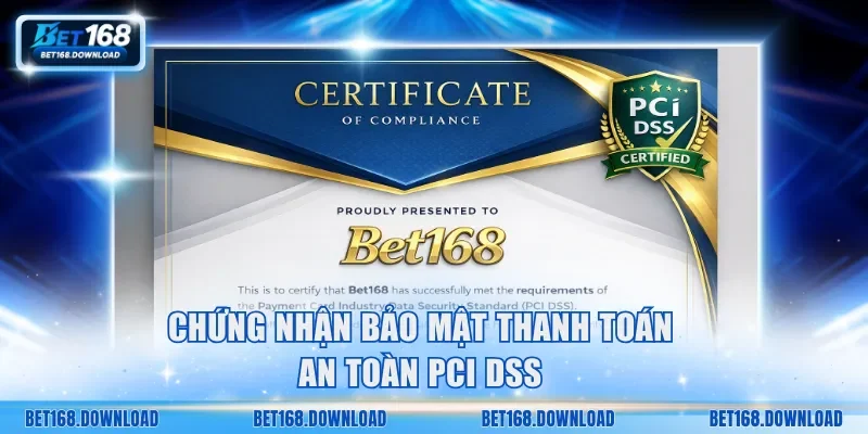 Chứng nhận bảo mật thanh toán an toàn PCI DSS