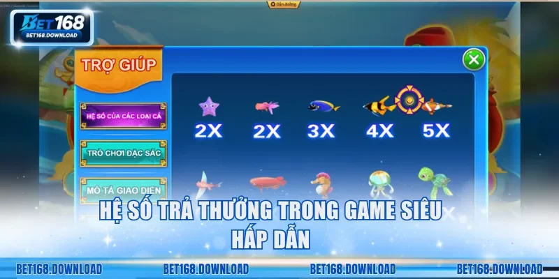 Hệ số trả thưởng trong game siêu hấp dẫn