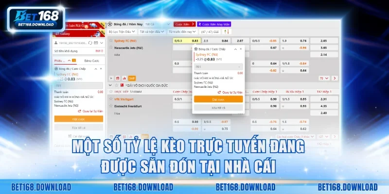 Một số tỷ lệ kèo trực tuyến đang được săn đón tại nhà cái