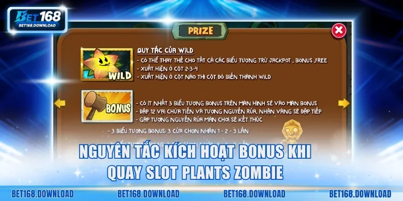Nguyên tắc kích hoạt Bonus khi quay slot Plants Zombie
