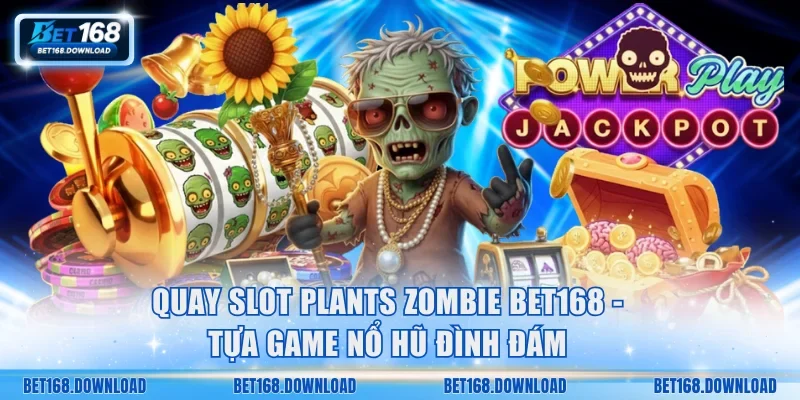 Quay slot Plants Zombie
